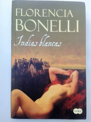 Indias Blancas Florencia Bonelli Suma De Letras 