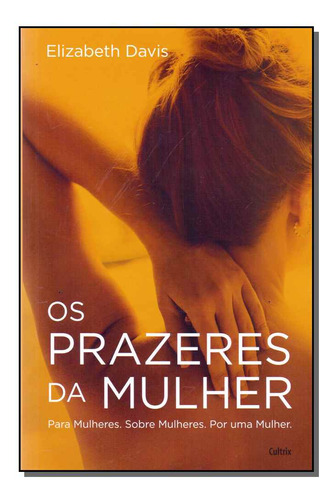 Libro Prazeres Da Mulher Os De Davis Elizabeth Cultrix - Po