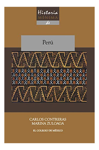 Libro Historia Minima Del Peru  De V.v.a.a.