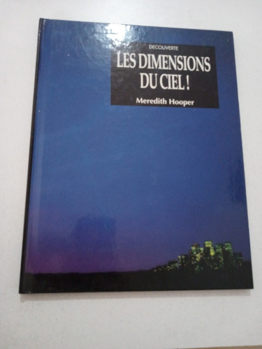 Libro Las Dimensiones Del Cielo, En Francés. Made In Bélgica