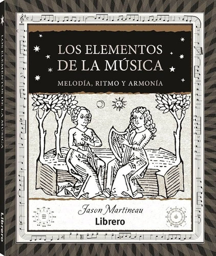 Elementos De La Musica, Los - Jason Martineau