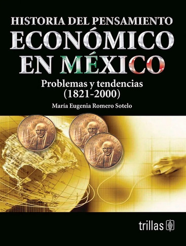 Historia Del Pensamiento Económico En México Trillas