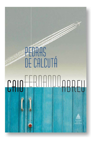 Pedras De Calcutá, De Caio Fernando Abreu. Editora Nova Fronteira Em Português