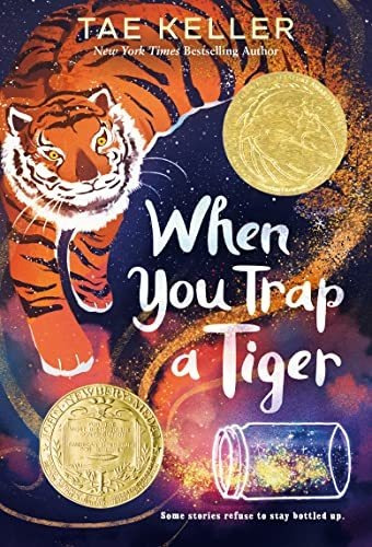 Book : When You Trap A Tiger (winner Of The 2021 Newbery _g