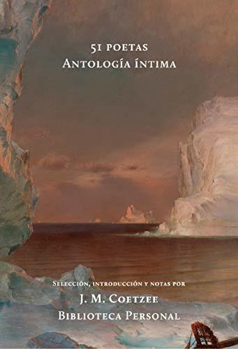 Libro 51 Poetas - Antologia Intima De J.m. Coetzee