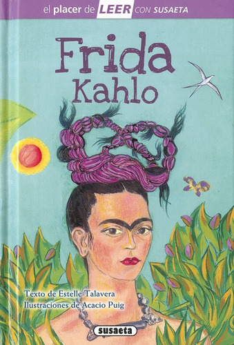 Frida Kahlo (t.d), Nivel 4, De Estelle Talavera. Editorial Susaeta, Tapa Dura En Español, 2021