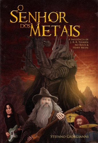 Livro O Senhor Dos Metais Influência Tolkien No Rock E Metal