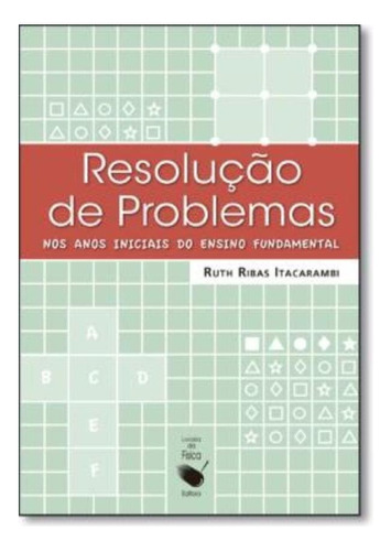 Resolucao De Problemas Nos Anos Iniciais Do Ensino Fundamental, De Itacarambi, Ruth Ribas. Editora Livraria Da Fisica, Edição 1