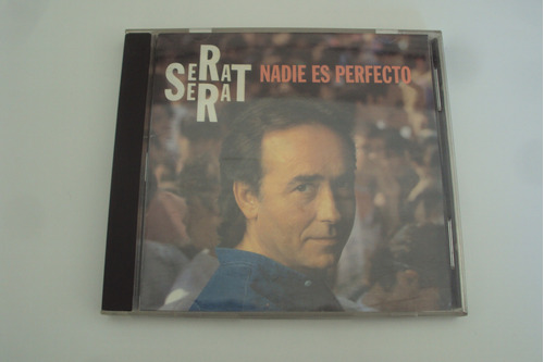 Cd Musica - Joan Manuel Serrat - Nadie Es Perfecto