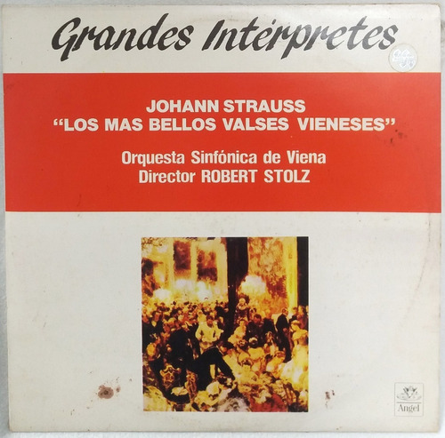 L P Johann Strauss - Los Mas Bellos Valses Vieneses