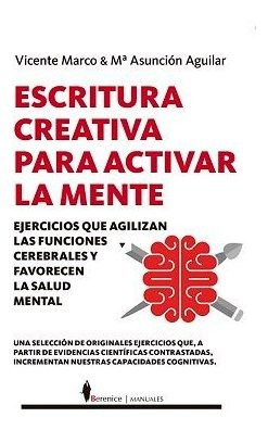 Escritura Creativa Para Activar La Mente - Maria Asuncion...