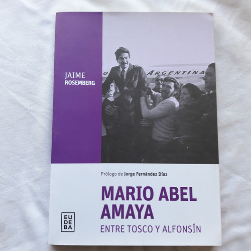 Mario Abel Amaya - Entre Tosco Y Alonfisn - Jaime Rosemberg