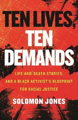 Libro Ten Lives, Ten Demands : Life And Death Stories, An...