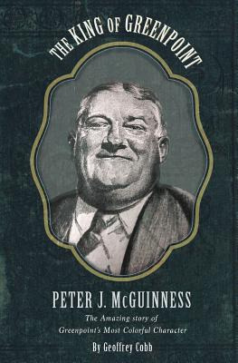 Libro The King Of Greenpoint Peter Mcguinness: The Amazin...