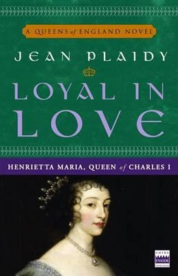 Loyal In Love - Jean Plaidy