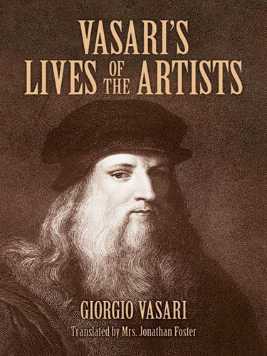 Vasari's Lives Of The Artists