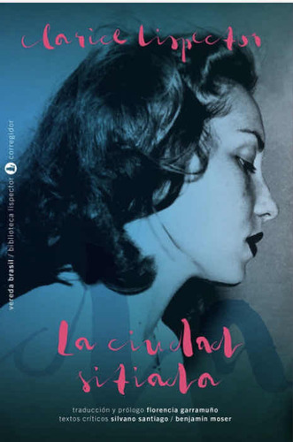 La Ciudad Sitiada / Clarice Lispector / Ediciones Corregidor