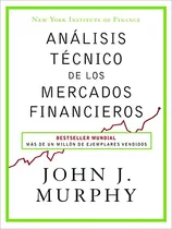 Comprar Libro Análisis Técnico De Los Mercados Financieros
