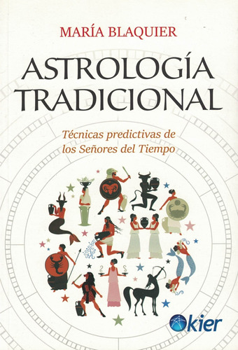 Astrologia Tradicional Tecnicas Predictivas De Los Señores D