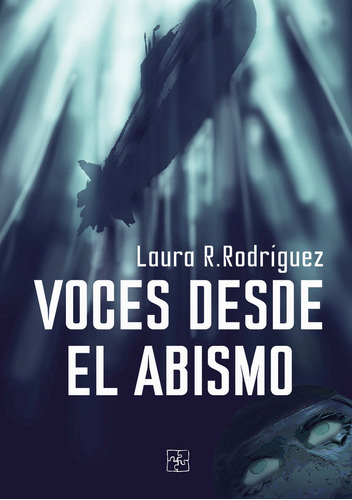 Voces Desde El Abismo, De Rodríguez, Laura R.. Editorial Malas Artes, Tapa Blanda En Español