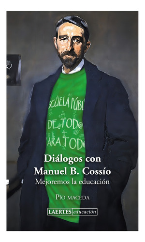 Diãâ¡logos Con Manuel B. Cossãâ¡o, De Maceda,pio. Editorial Laertes En Español