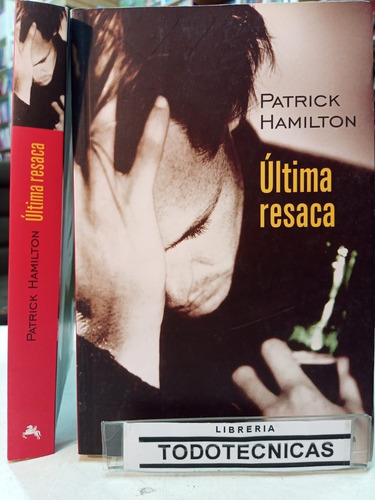 Imagen 1 de 4 de Última Resaca Patrick Hamilton -mn