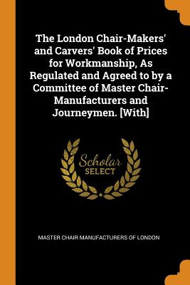 Libro The London Chair-makers' And Carvers' Book Of Price...