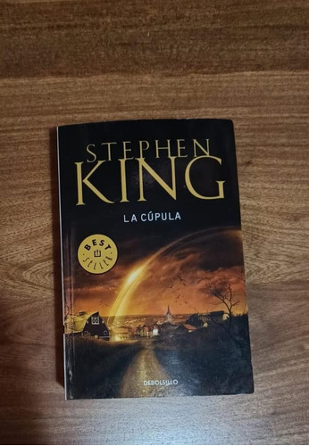 La Cúpula - Stephen King