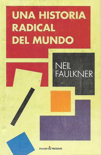 Libro Una Historia Radical Del Mundo Tapa Dura