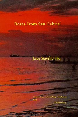 Libro Roses From San Gabriel - Ho, Jose Sevilla