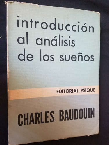 Introduccion Al Analisis De Los Sueños Charles Baudouin 