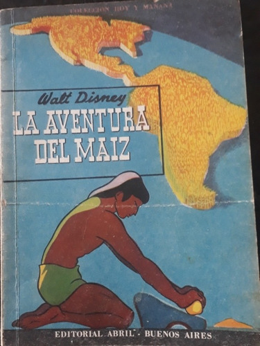  La Aventura Del Maiz  Walt Disney