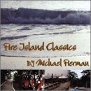 Fire Island Classics.