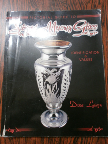 Silvered Mercury Glass - Lytwin Ed Collector Books En Inglés