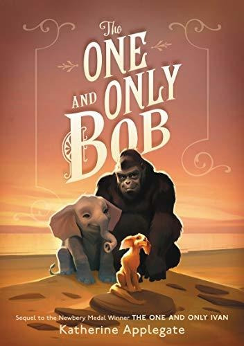 Book : The One And Only Bob (one And Only Ivan) - Applegate