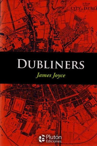 Dubliners, De James Joyce. Editorial Promolibro, Tapa Blanda, Edición 2016 En Español