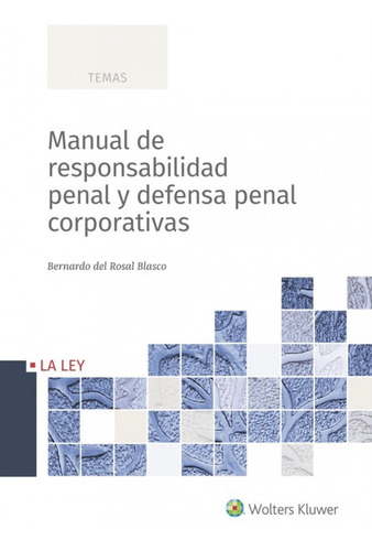 Manual De Responsabilidad Penal Y Defensa Penal Corporativas