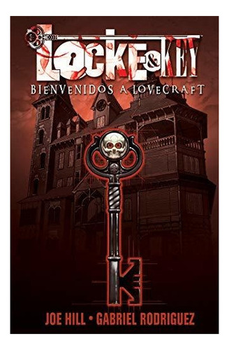 Locke Y Key, Vol. 1: Bienvenidos A Lovecraft (locke Y Key, V