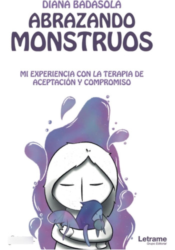 Libro: Abrazando Monstruos. Mi Experiencia Con La Terapia De