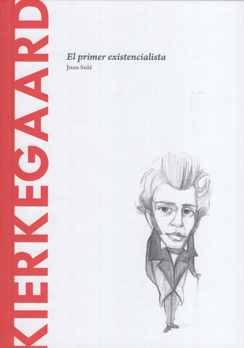 Libro: Kierkegaard: El Primer Existencialista / Juan Solé