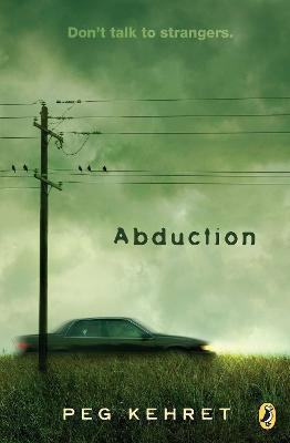 Abduction! - Peg Kehret