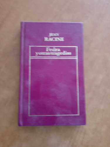  Fedra Y Otras Tragedias - Jean Racine - Hyspamerica