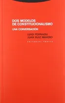 Comprar Dos Modelos De Constitucionalismo Una Conversacion (colecci