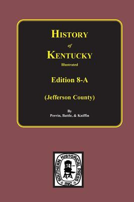 Libro History Of Jefferson County, Kentucky. (edition 8-a...