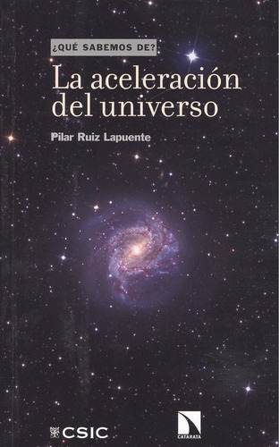 Libro La Aceleración Del Universo - Ruiz Lapuente, Pilar