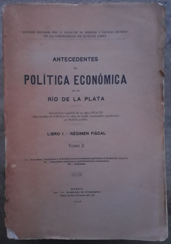 Antecedentes De Politica Economica En El Rio De La Plata T2
