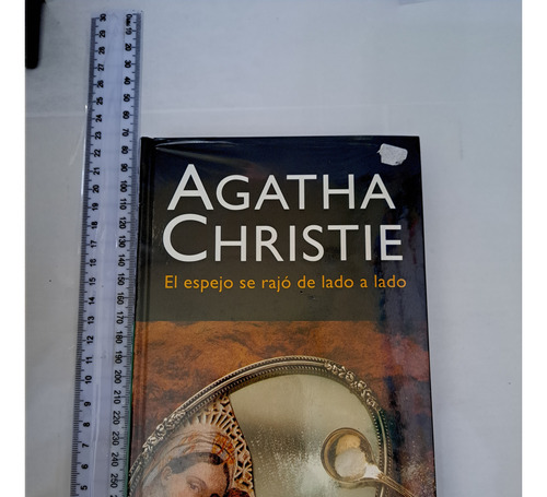 El Espejo Se Rajo De Lado A Lado Agatha Christie 