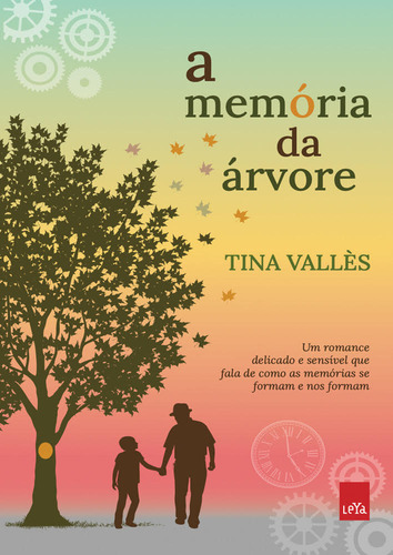 A Memória Da Árvore, De Tina Vallès. Editora Leya - Casa Da Palavra, Capa Mole Em Português