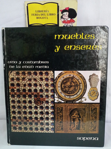 Muebles Y Enseres - Vida De La Edad Media - 1983 - Libro