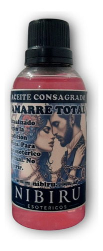 Aceite Amarre Total Para Union Irrompible Y Obsesion Amorosa